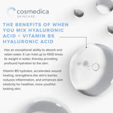 Hyaluronic Acid +Vitamin B5 Serum (2oz) - Cosmedica Skincare 